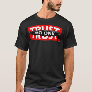 Trust No One Graphic Tees  Motivational Graphic Qu