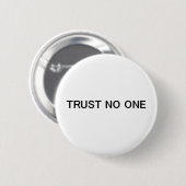 Trust No One Ronde Button 5,7 Cm (Voorkant /achterkant)