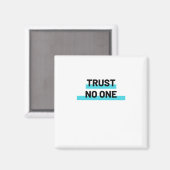 Trust No One Slogan Magneet (Voorkant / Achterkant)