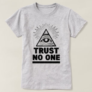 Trust No One T-Shirt
