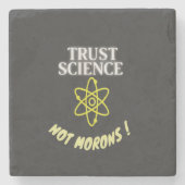 Trust Science niet Morons Stenen Onderzetter (Voorkant)