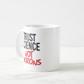 Trust Science Not Morons Koffiemok (Voorkant links)