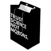 TRUST SCIENCE NOT MORONS MEDIUM CADEAUZAKJE (Voorkant Gekanteld)