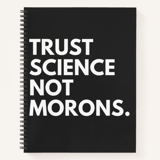 TRUST SCIENCE NOT MORONS NOTITIEBOEK (Voorkant)