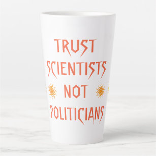Trust Scientists not the Politicians Latent Mok