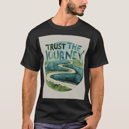 Trust the Journey - Inspirerend T-Shirt Design (Voorkant)