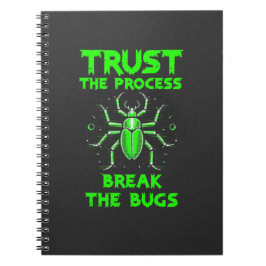 Trust the Process Break the Bugs Notitieboek