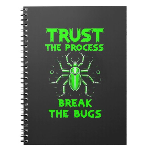 Trust the Process Break the Bugs Notitieboek (Voorkant)