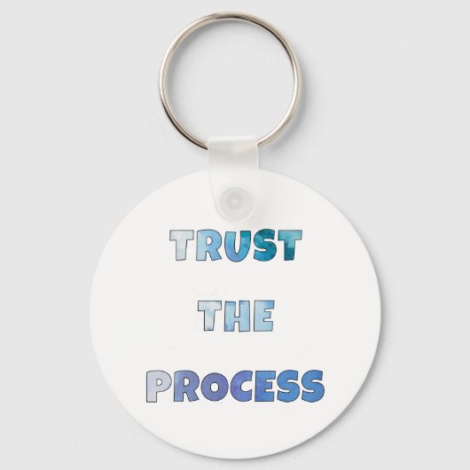 Trust The Process – Everyday Motivation Sleutelhanger (Voorkant)
