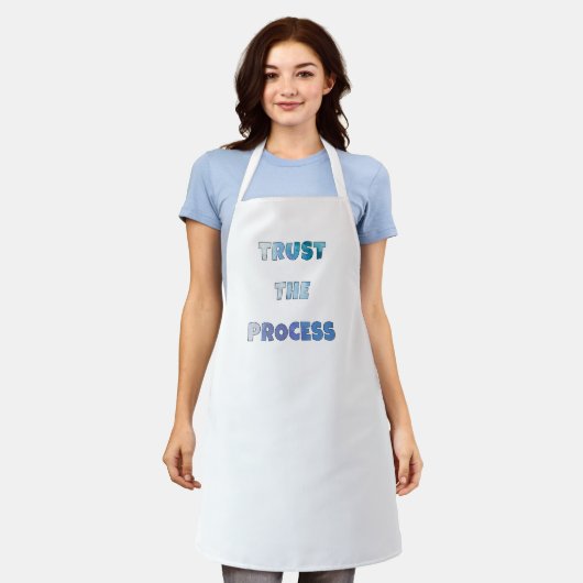 Trust The Process – Motivational Cooking Apron Schort (Gedragen)