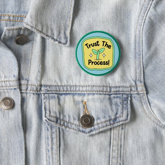 Trust the Process Motivational Growth Ronde Button 5,7 Cm (In situ)