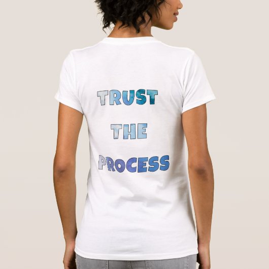 Trust The Process – Motivational Minimalist Design T-shirt (Achterkant)