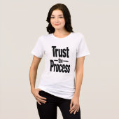 Trust the Process Motivational Womens T-Shirt (Voorkant volledig)
