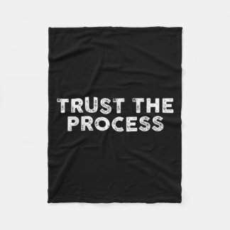 Trust The Process Srts Slogan Motivational  Fleece Deken