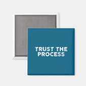 Trust The Process Srts Slogan Motivational  Magneet (Voorkant / Achterkant)