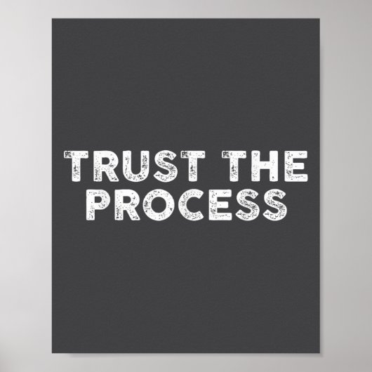 Trust The Process Srts Slogan Motivational  Poster (Voorkant)
