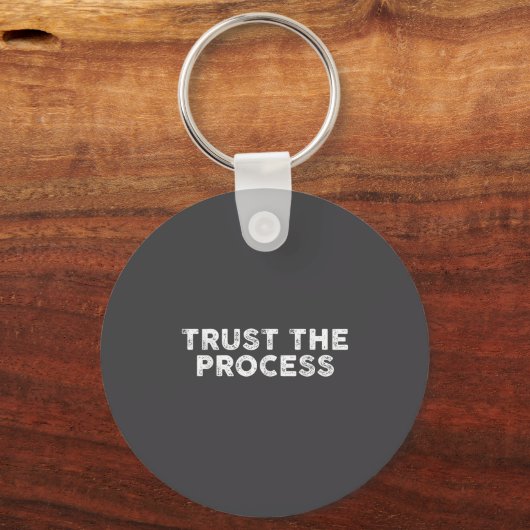 Trust The Process Srts Slogan Motivational  Sleutelhanger (Voorkant)