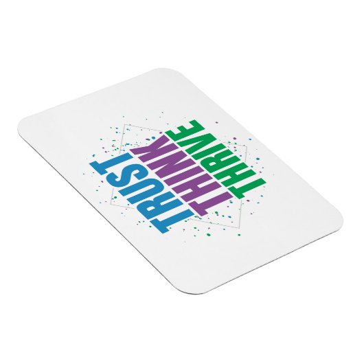 Trust Think Thrive – Motivational Quote Design Magneet (Rechterzijde)