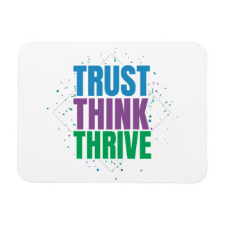 Trust Think Thrive – Motivational Quote Design Magneet
