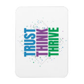 Trust Think Thrive – Motivational Quote Design Magneet (Verticaal)
