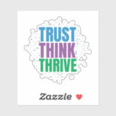 Trust Think Thrive – Motivational Quote Design Sticker (Vel)