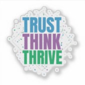 Trust Think Thrive – Motivational Quote Design Sticker (Voorkant)