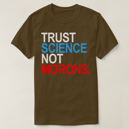 TRUST WETENSCHAP NIET Grood en blauw T-shirt (Design voorkant)
