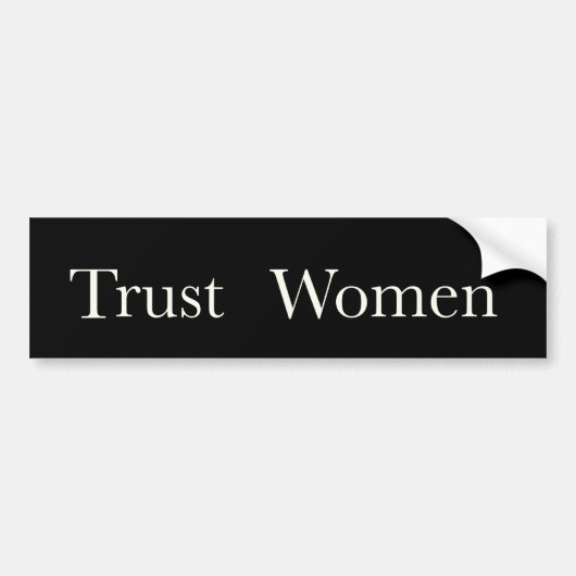 Trust Women bumper sticker - eer dr. Tiller (Voorkant)