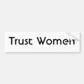 Trust Women Bumpersticker (Voorkant)