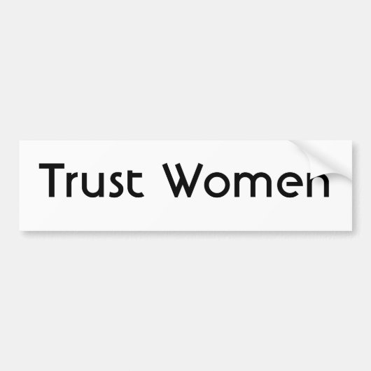Trust Women Bumpersticker (Voorkant)