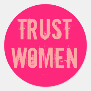 Trust Women Ronde Sticker