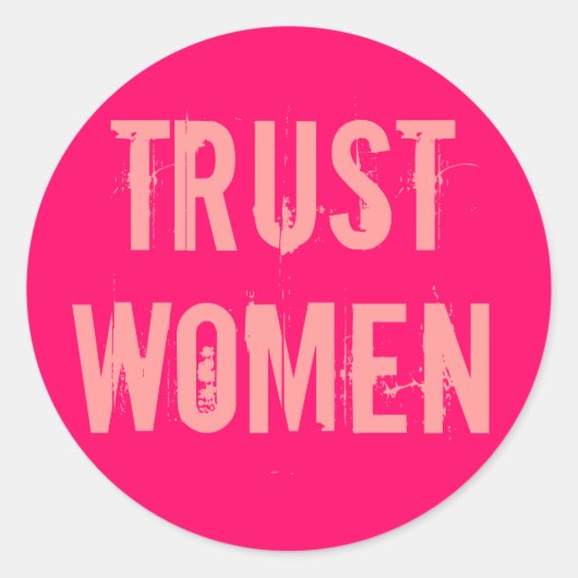 Trust Women Ronde Sticker (Voorkant)