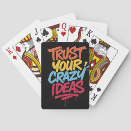 Trust Your Crazy Ideas – Colorful Motivational Typ Pokerkaarten