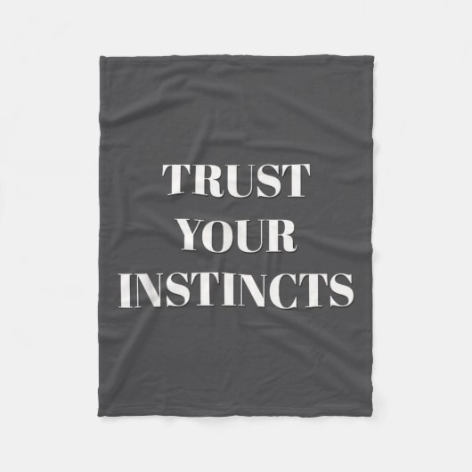 Trust Your Instincts Motivational  Fleece Deken (Voorkant)