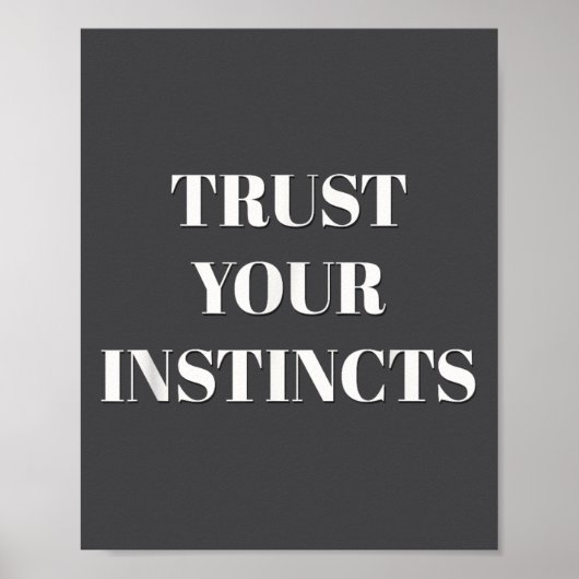 Trust Your Instincts Motivational  Poster (Voorkant)