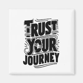 Trust Your Journey Vertical Typography Art Magneet