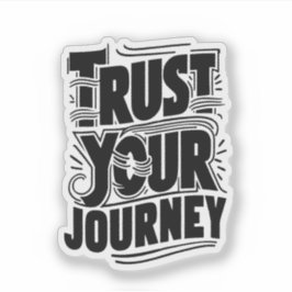 Trust Your Journey Vertical Typography Art Sticker