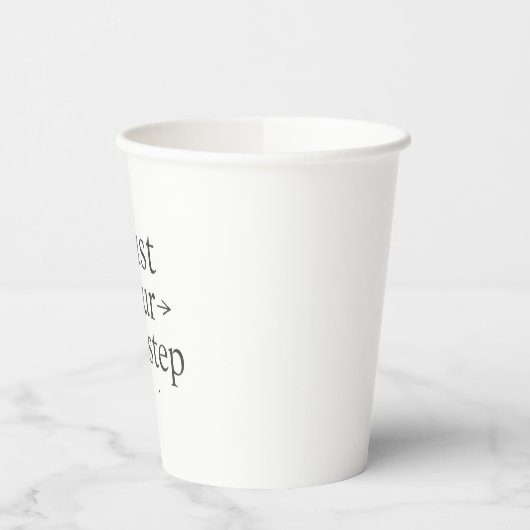 Trust Your Next Step Paper Cup Papieren Bekers (Links)