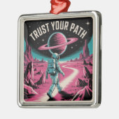 Trust Your Path Metalen Ornament (Links)