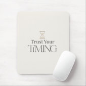 Trust Your Timing Minimal Motivational Mouse Pad Muismat (Met muis)