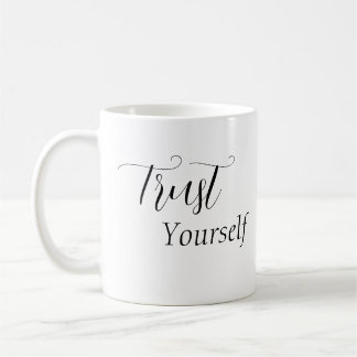 'Trust Yourself' - Black Lettering Koffiemok