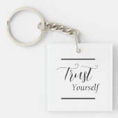 'Trust Yourself' - Black Lettering Sleutelhanger (Voorkant)