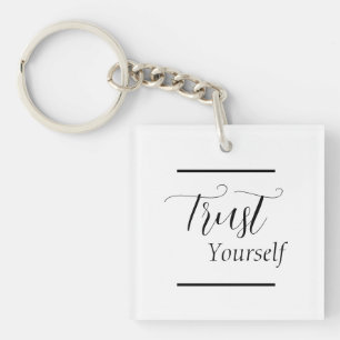 'Trust Yourself' - Black Lettering Sleutelhanger