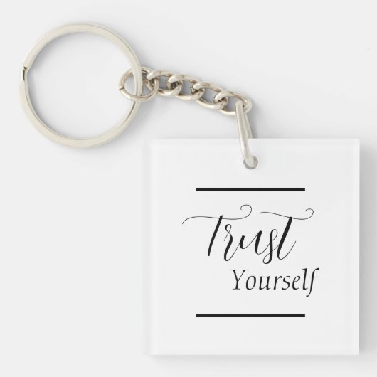 'Trust Yourself' - Black Lettering Sleutelhanger (Voorkant)