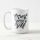 Trust yourself mug koffiemok (Links)