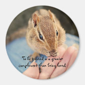 Trusting Chipmunk Magnet (Voorkant)