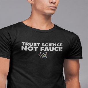 TRUSTWETENSCHAP NIET FAUCI! T-shirt