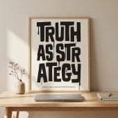 Truth As Strategy — Typography Print | Wall Art