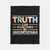 Truth Can Sometimes Be Uncomfortable, Motivational Fleece Deken (Voorkant)