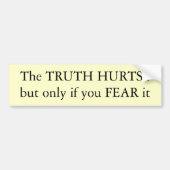 Truth Hurts Bumpersticker (Voorkant)